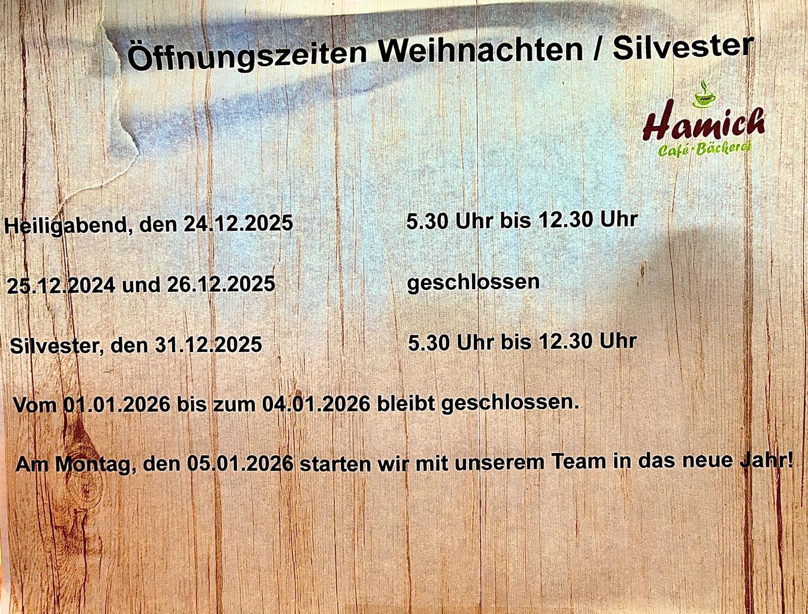 Öffnungszeiten Hamich Weihnachten/Silvester 2025